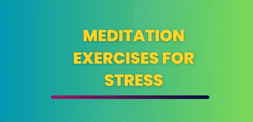 Meditation Exercises For Stress